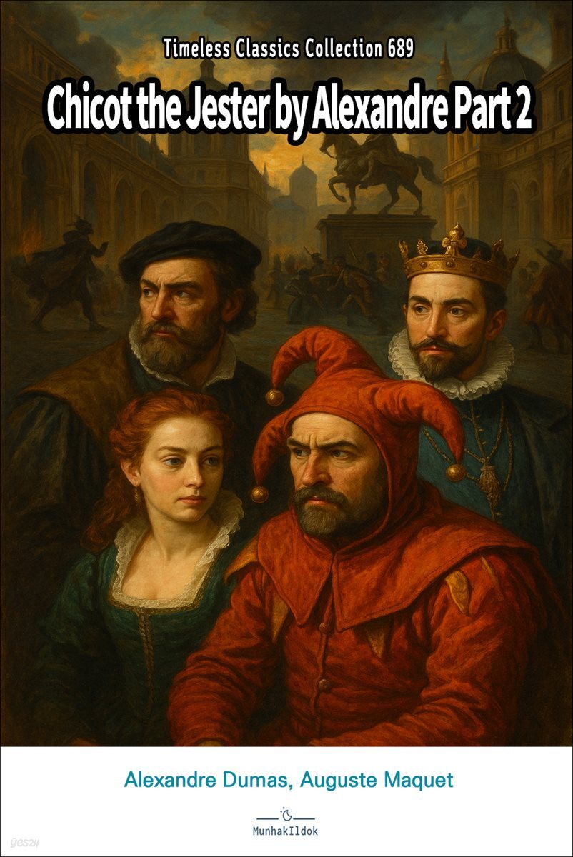 Chicot the Jester by Alexandre Part 2