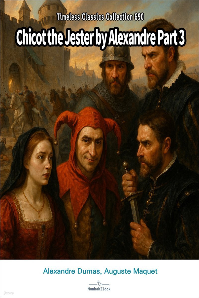 Chicot the Jester by Alexandre Part 3