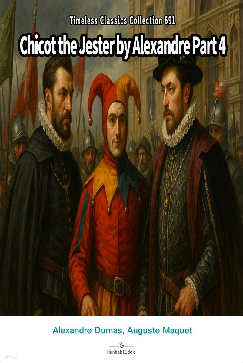 Chicot the Jester by Alexandre Part 4