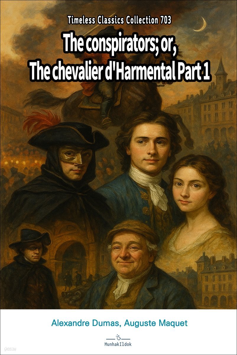 The conspirators; or, The chevalier d'Harmental Part 1
