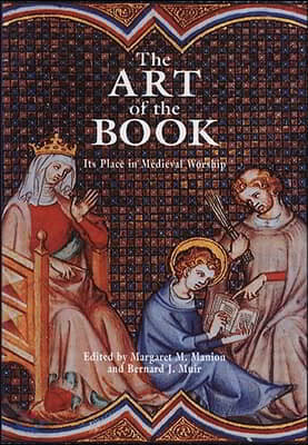 The Art of the Book: Its Place in Medieval Worship