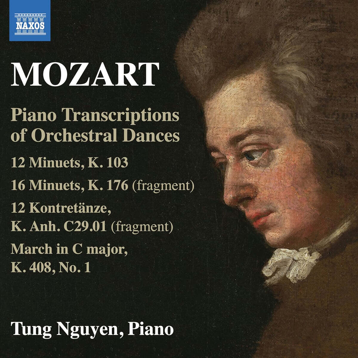 Tung Nguyen 모차르트: 관현악 춤곡의 피아노 편곡 (Mozart: Piano Transcriptions of Orchestral Dances)