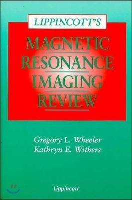 Lippincott's Magnetic Resonance Imaging Review