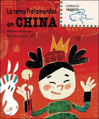 La Reina Trotamundos en China