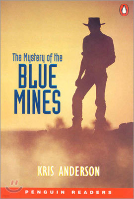 Penguin Readers Level 3 : The Mystery of the Blue Mines