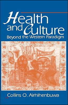 Health and Culture: Beyond the Western Paradigm