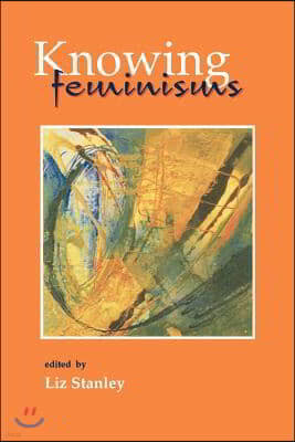 Knowing Feminisms: On Academic Borders, Territories and Tribes