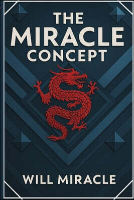 THE MIRACLE CONCEPT