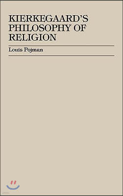 Kierkegaard's Philosophy of Religion