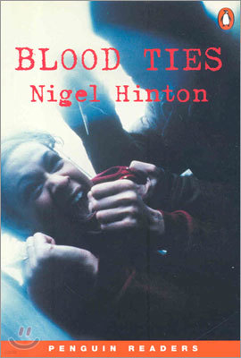 Penguin Readers Level 3 : Blood Ties