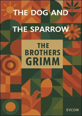 The Dog and The Sparrow