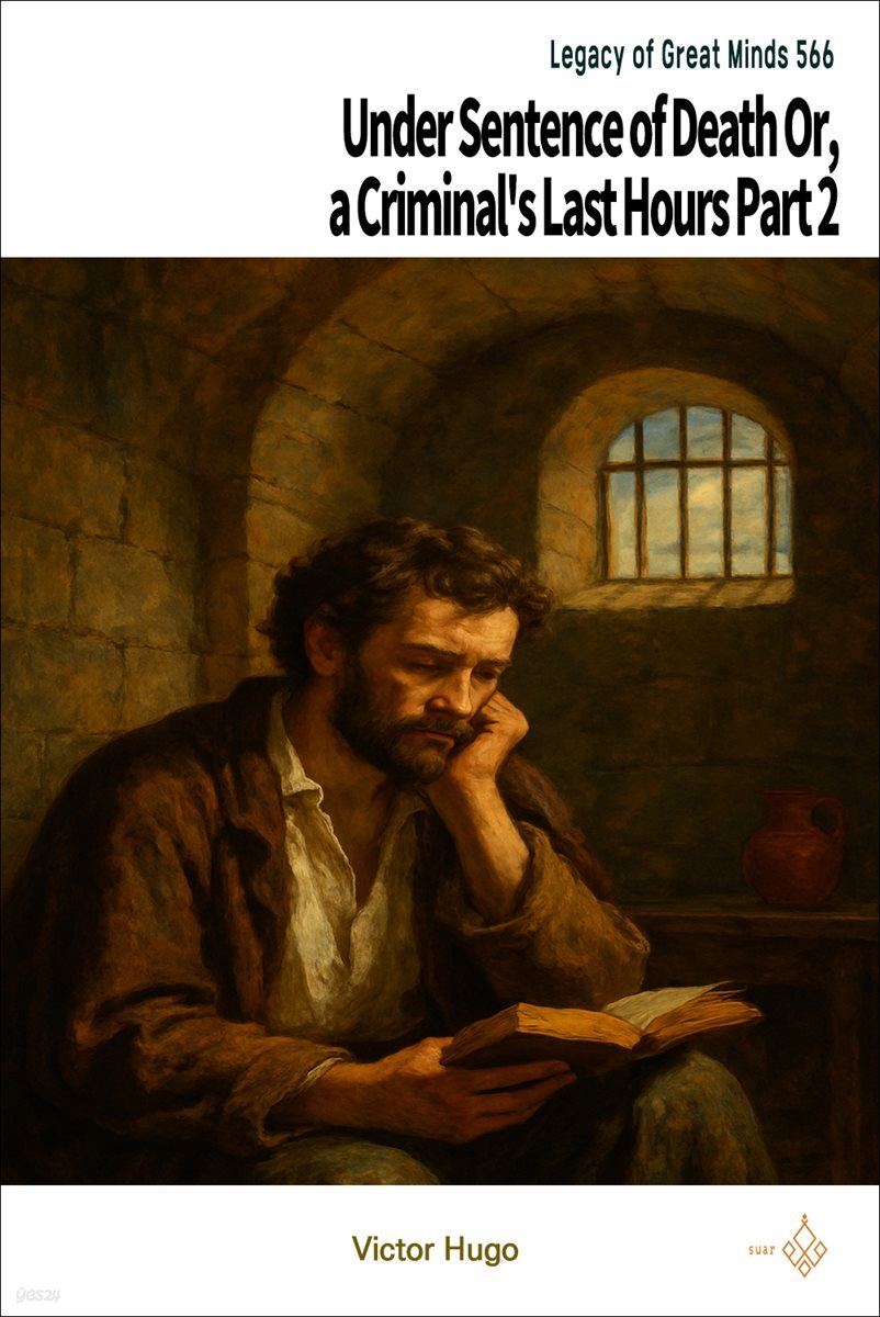 Under Sentence of Death Or, a Criminal's Last Hours Part 2