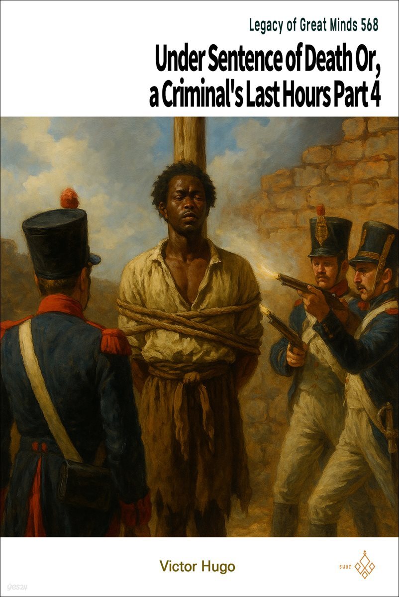Under Sentence of Death Or, a Criminal's Last Hours Part 4