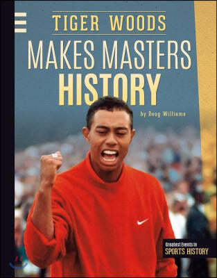 Tiger Woods Makes Masters History