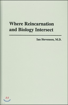 Where Reincarnation and Biology Intersect