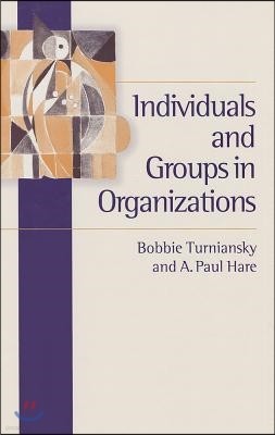 Individuals and Groups in Organizations