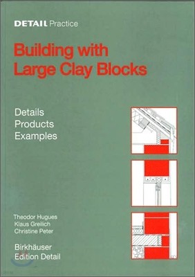 DETAIL Practice: Building with Large Clay Blocks