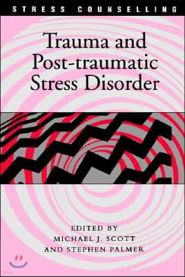 Trauma and Post-traumatic Stress Disorder