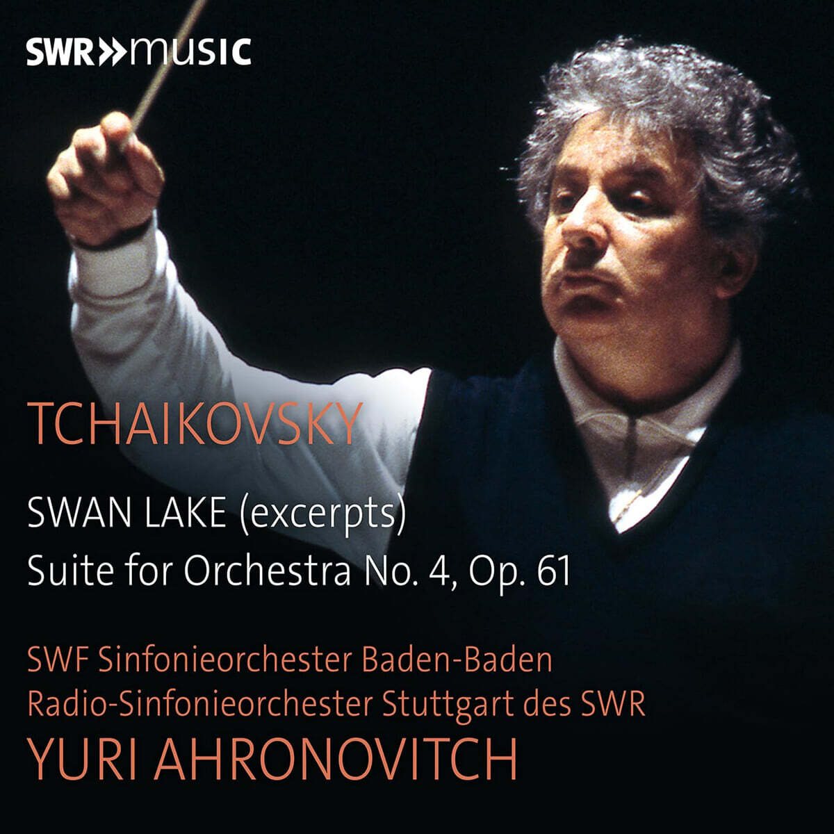 Yuri Ahronovitch 차이콥스키: '백조의 호수', 모음곡 4번 '모차르티아나' (Tchaikovsky: Swan Lake (excerpts), Suite for Orchestra No.4 'Mozartiana')