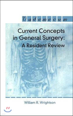 Current Concepts in General Surgery