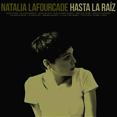 Natalia Lafourcade — Hasta La Raiz 앨범 커버