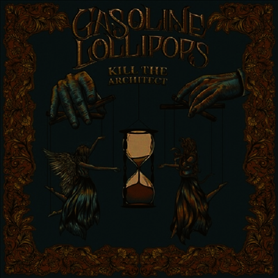 Gasoline Lollipops — Kill The Architect 앨범 커버