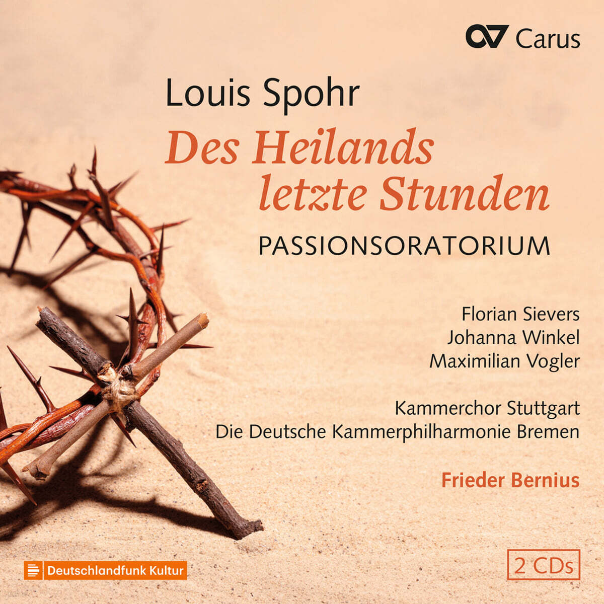 Frieder Bernius 슈포어: 수난 오라토리오 '구세주의 마지막 시간' (Spohr: Des Heilands letzte Stunden)