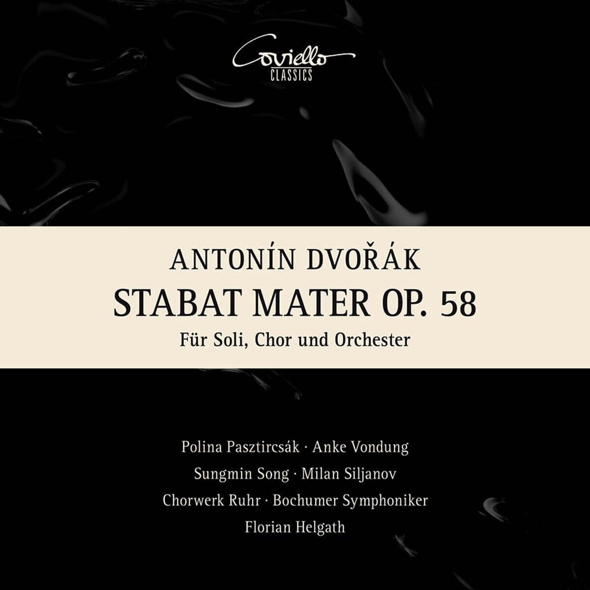Florian Helgath 드보르작: 스타바트 마테르 (Dvorak: Stabat Mater Op. 58)