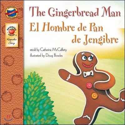 The Gingerbread Man, Grades Pk - 3: El Hombre de Pan de Jengibre (Keepsake Stories), Grades Pk - 3: El Hombre de Pan de Jengibre