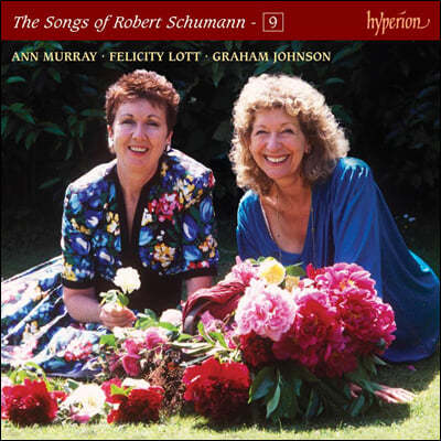 Felicity Lott / Ann Murray  :  9 (The Songs of Robert Schumann - Vol. 9)