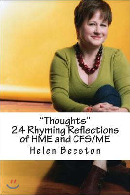 "Thoughts": 24 Reflective Rhymes of HME and CFS/ME