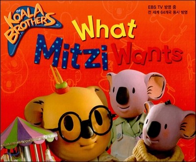 ھ˶(The Koala Brothers) 12 What Mitzi Wants (EBS TV 濵 .   64  濵) ()