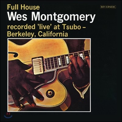 Wes Montgomery — Full House (Back To Black Series / Limited Edition) 앨범 커버