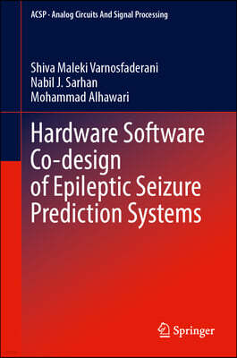 Springer Hardware Software Co-Design of Epileptic Seizure Prediction Systems