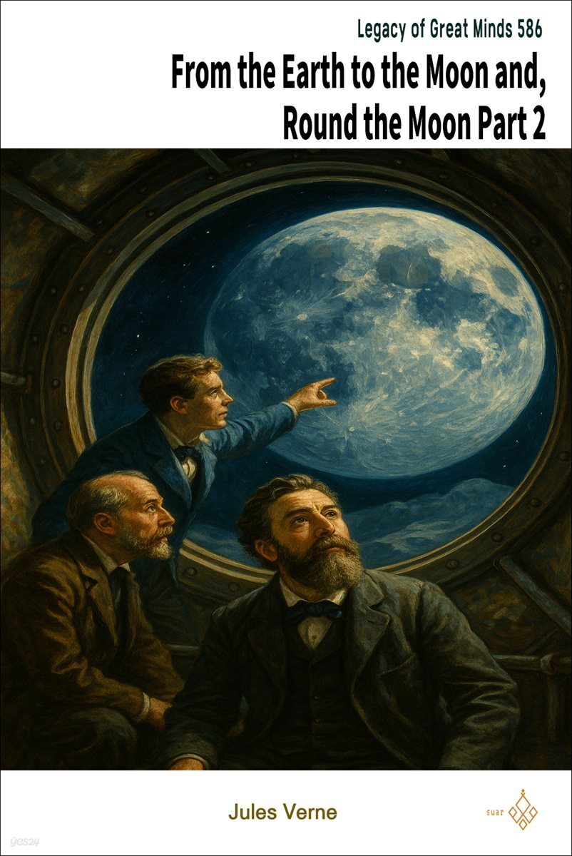 From the Earth to the Moon and, Round the Moon Part 2