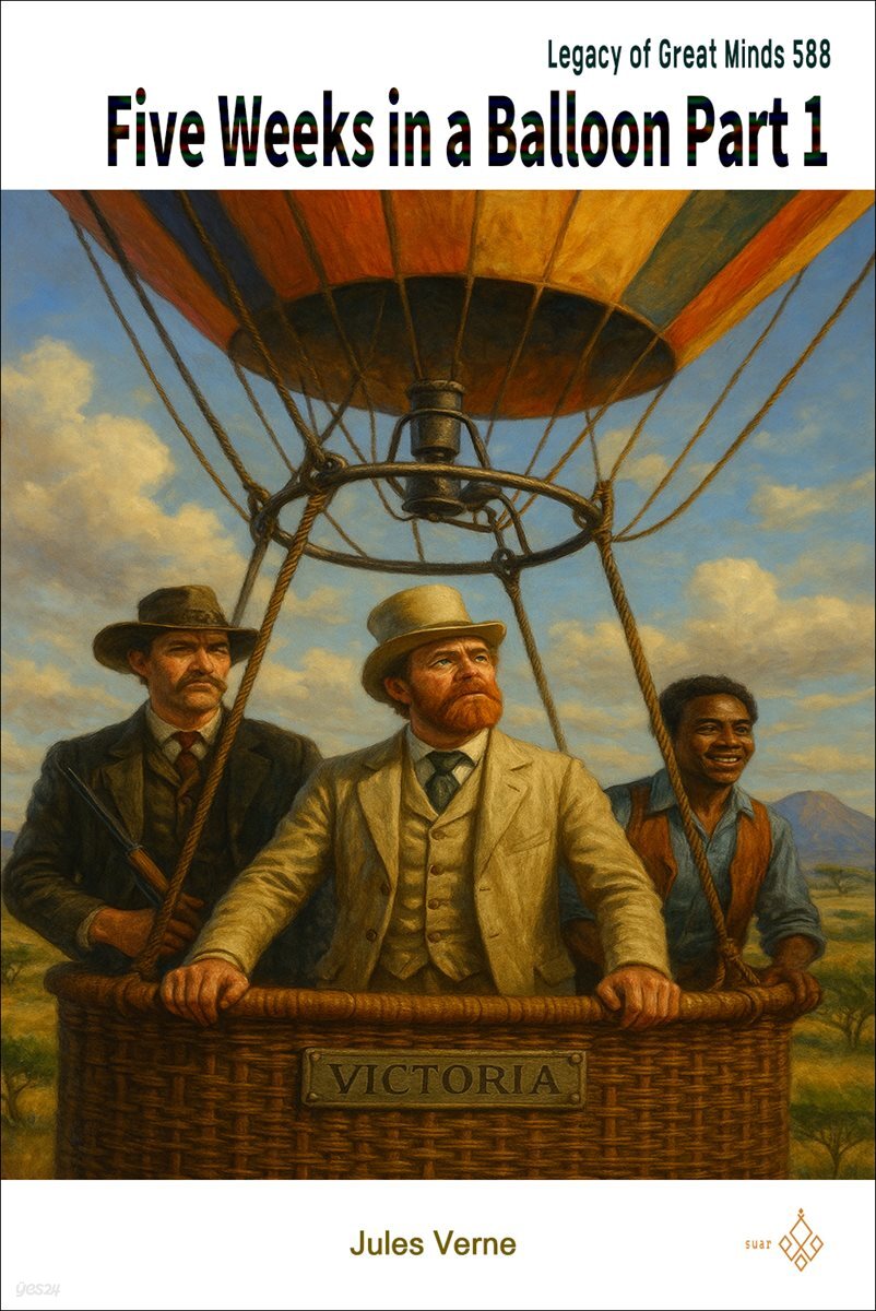 Five Weeks in a Balloon Part 1