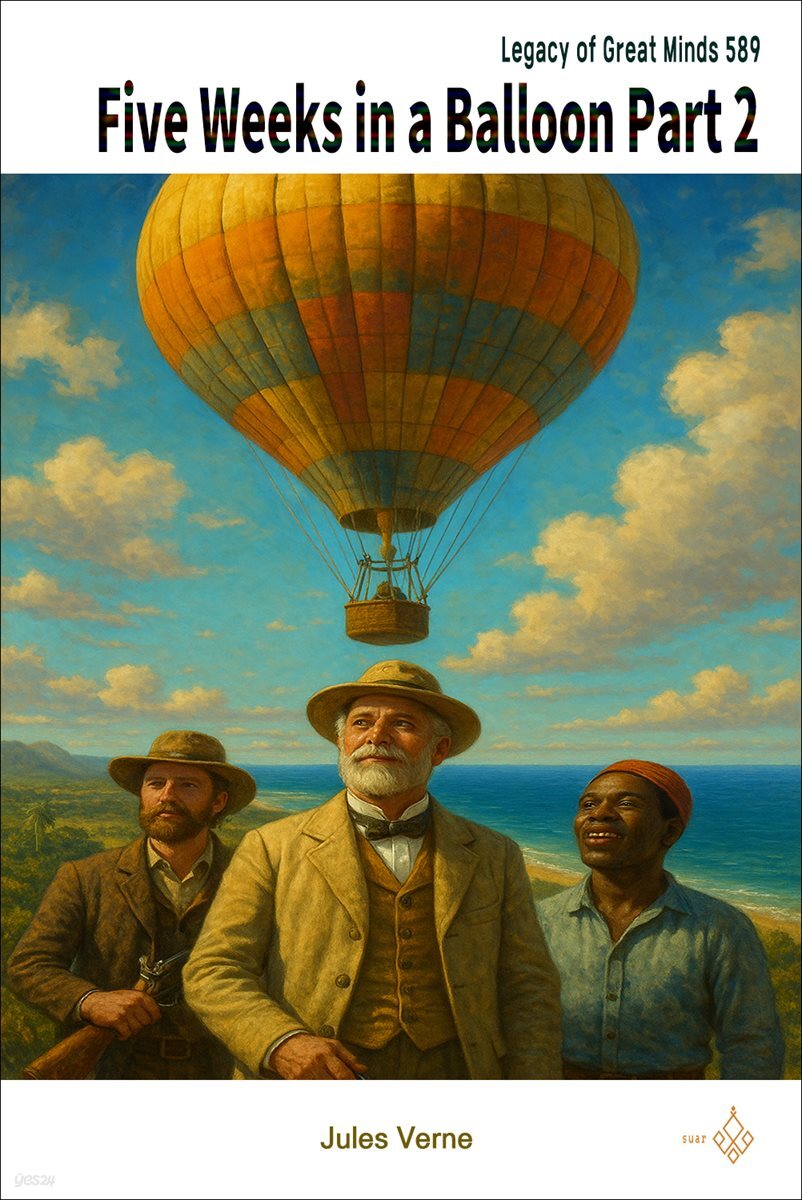 Five Weeks in a Balloon Part 2