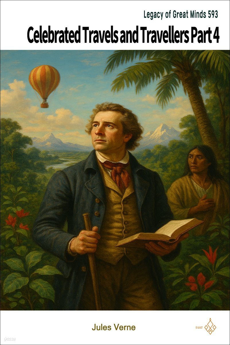 Celebrated Travels and Travellers Part 4