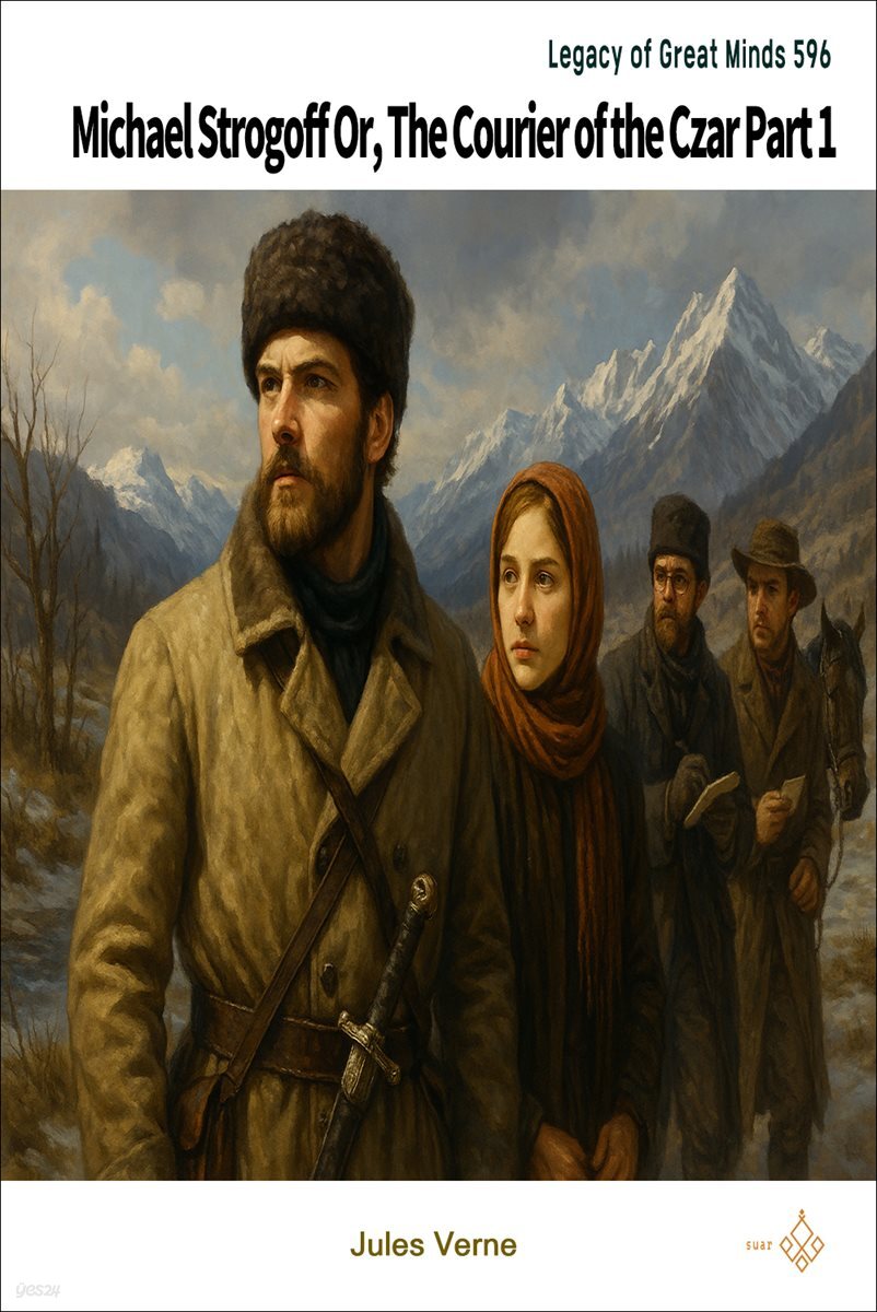 Michael Strogoff Or, The Courier of the Czar Part 1