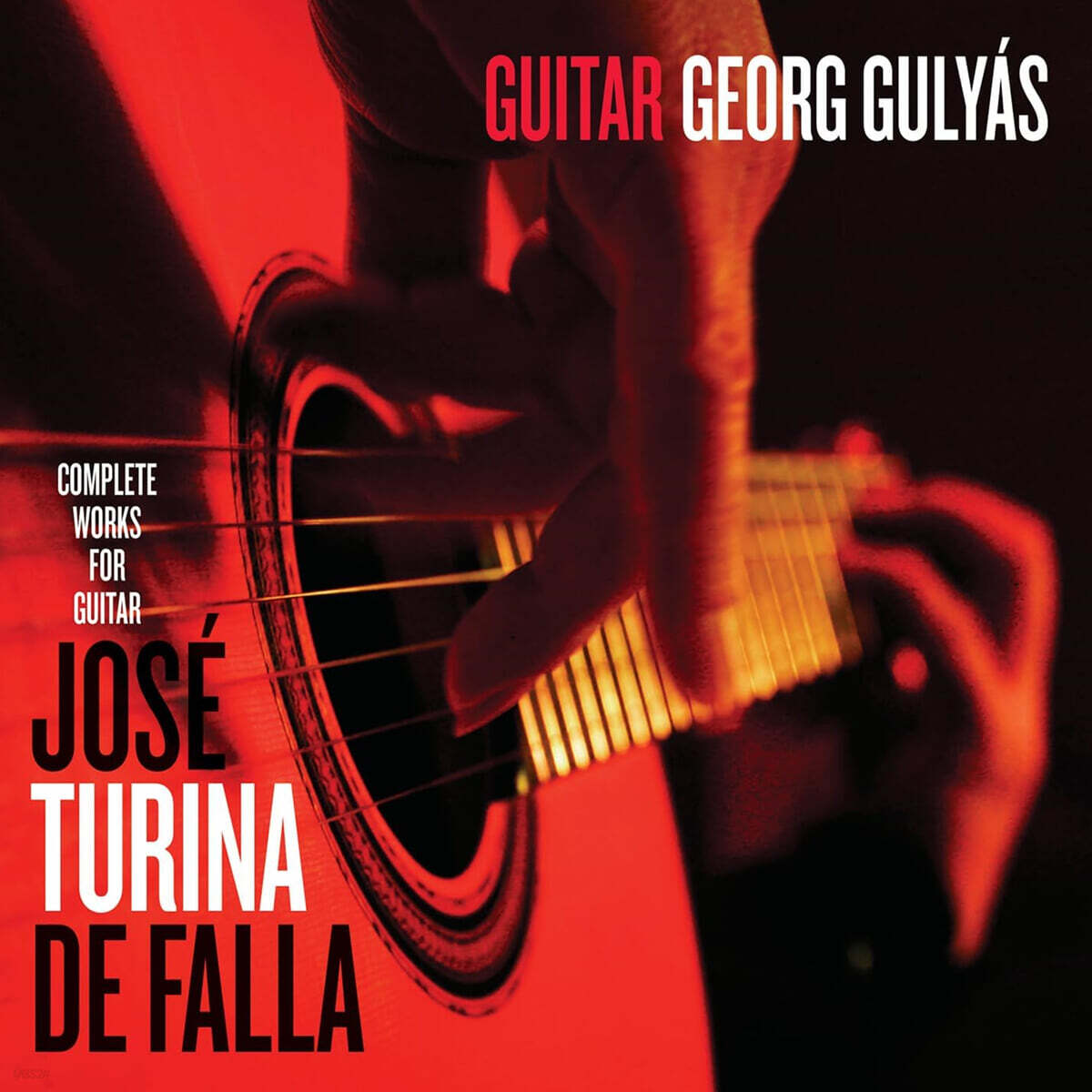 Georg Gulyas 투리나 / 호세 / 데 파야의 기타 음악 전곡 (Georg Gulyas Plays Jose Turina & De Falla)