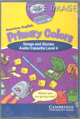 American English Primary Colors 4 : Songs & Stories Cassette