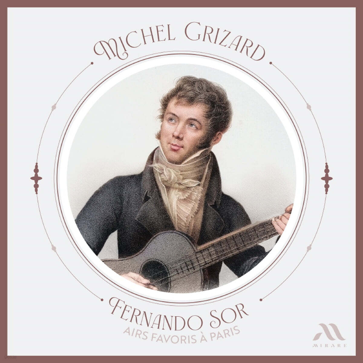 Michel Grizard 페르난도 소르: 파리에서 사랑받는 곡들 (Fernando Sor: Airs Favoris A Paris)
