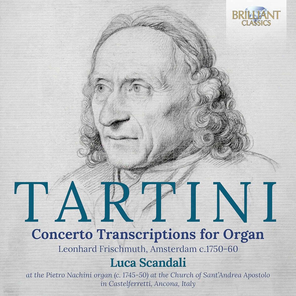 Luca Scandali 타르티니: 오르간을 위한 협주곡 편곡 (Tartini: Concerto Transcriptions for Organ Leonhard Frischmuth, Amsterdam c. 1750-60)