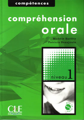 Comprehension orale (+ CD Audio) Niveau 1