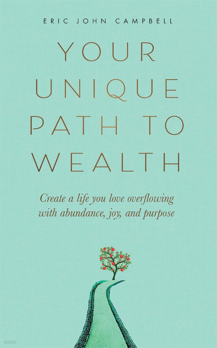 Your Unique Path to Wealth | Eric John Campbell | Grounded Grove ...