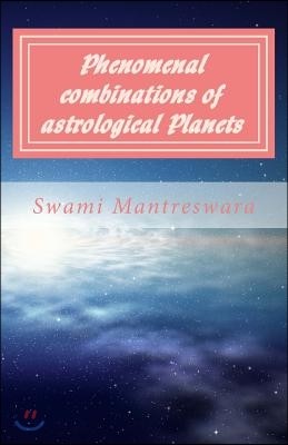 Phenomenal Combinations of Astrological Planets: Phaladeepika (Malayalam) Chapter 6
