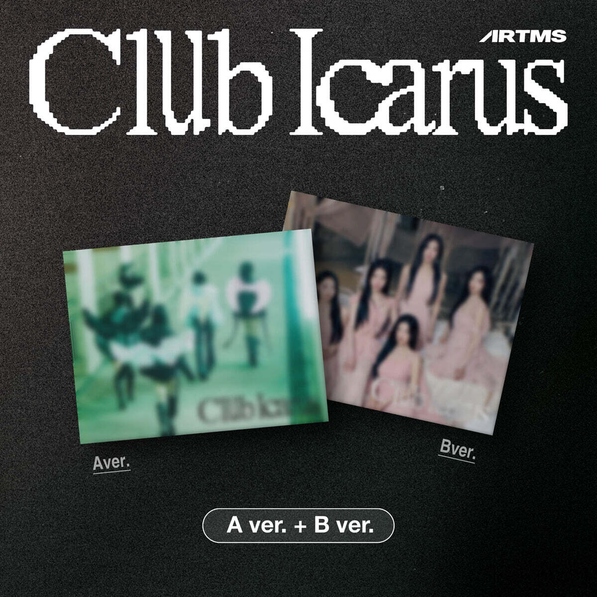 ARTMS (아르테미스) - 미니앨범 1집 : Club Icarus [2종 SET]