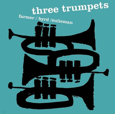 Art Farmer / Donald Byrd / Idrees Sulieman (아트 파머 / 도날드 버드 / 이드리스 설리만) - Three Trumpets [LP]