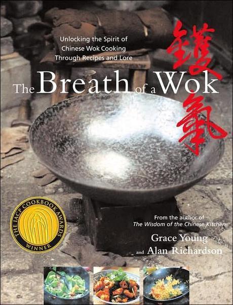 The Breath of a Wok : Unlocking the Spirit of Chinese Wok Cooking Through Recipes and Lore (Hardcove
