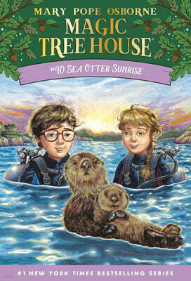 Magic Tree House #40 : Sea Otter Sunrise